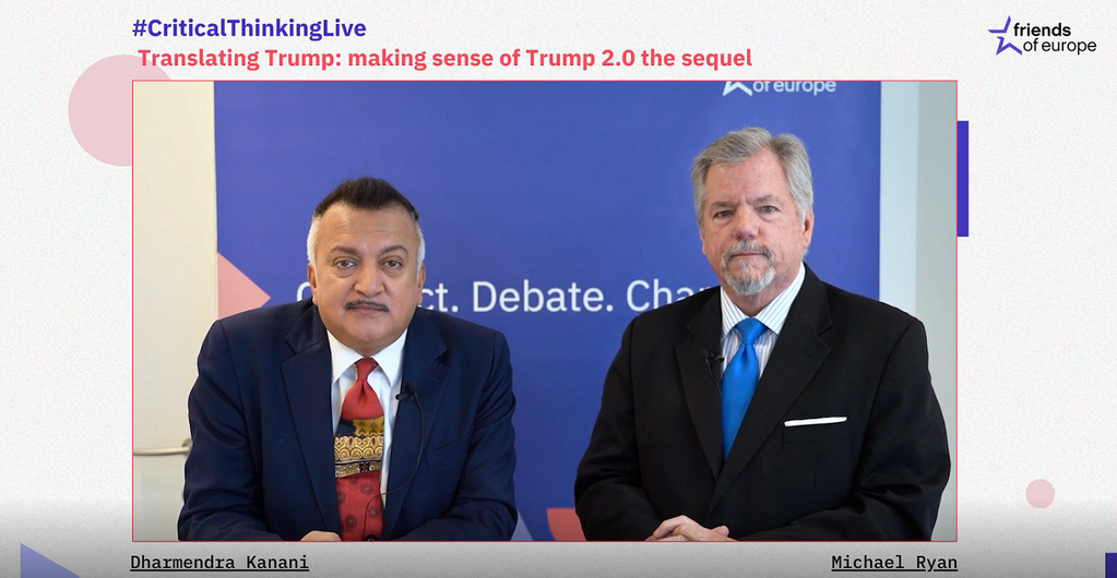 Friends of Europe #CriticalThinkingLive Translating Trump: making sense of Trump 2.0 the sequel 2025 video