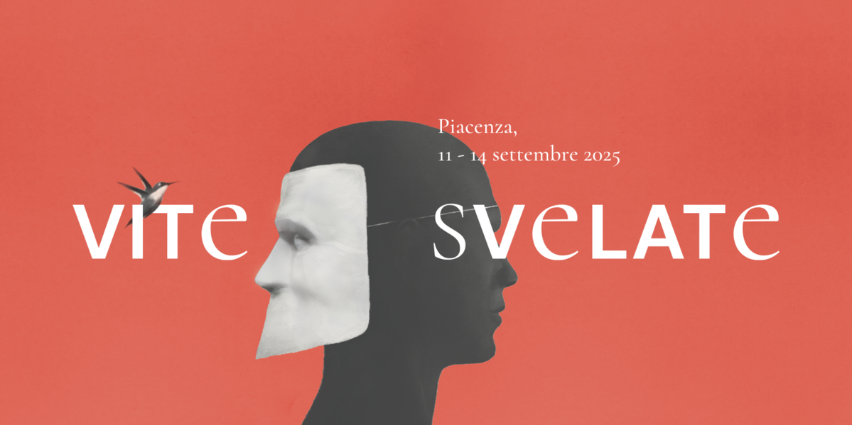 Festival del Pensare Contemporaneo – Vite svelate