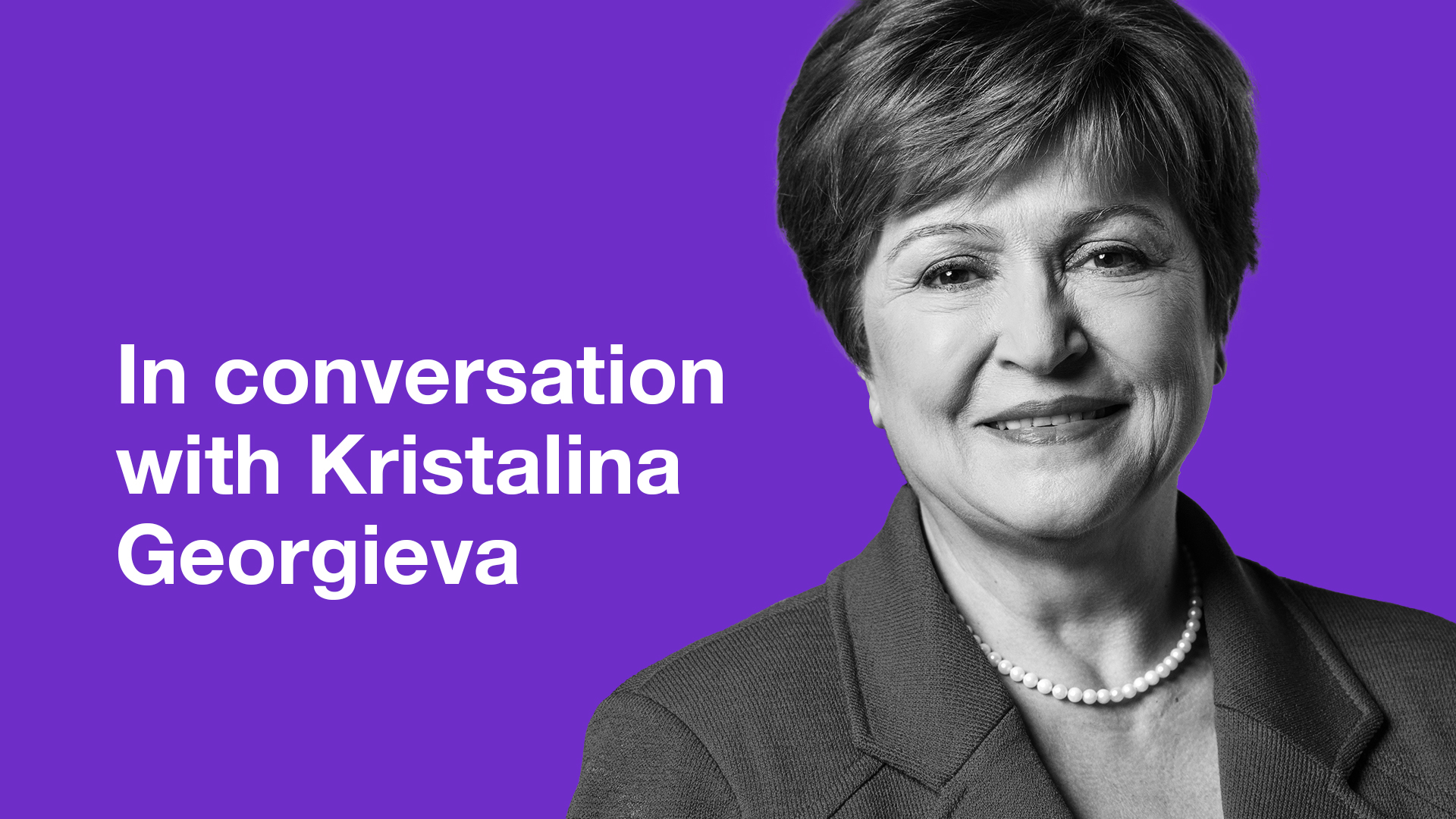 In Conversation with Kristalina Georgieva on pursuing a green economic  recovery - Friends of Europe